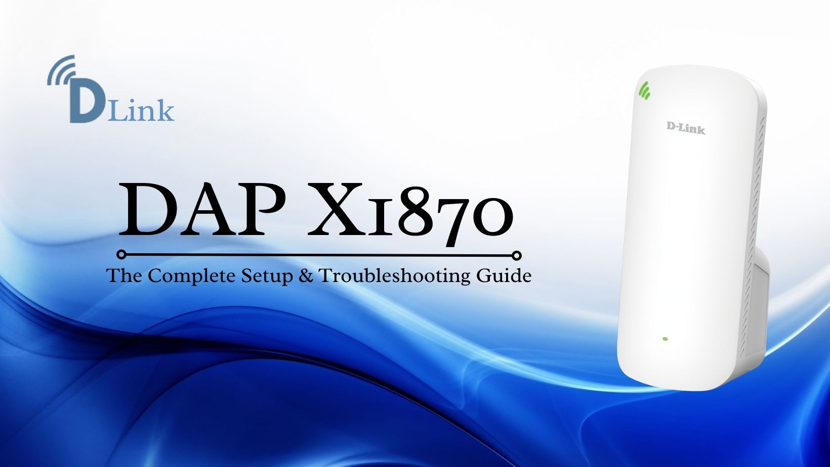 Read more about the article How To Setup D-Link DAP X1870?