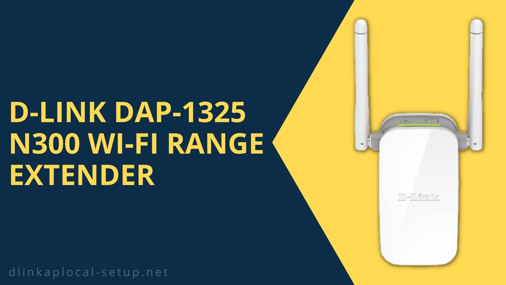 Read more about the article How to Setup Dlink DAP 1325 N300?