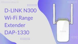 Read more about the article How to setup D-LINK N300 DAP-1330 Wi-Fi Extender?
