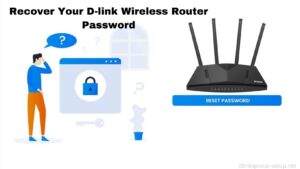 Read more about the article How To Recover Your D-link Wireless Router Password?