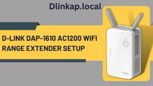 Read more about the article Dlink DAP 1610 AC1200 Wifi Range Extender Setup