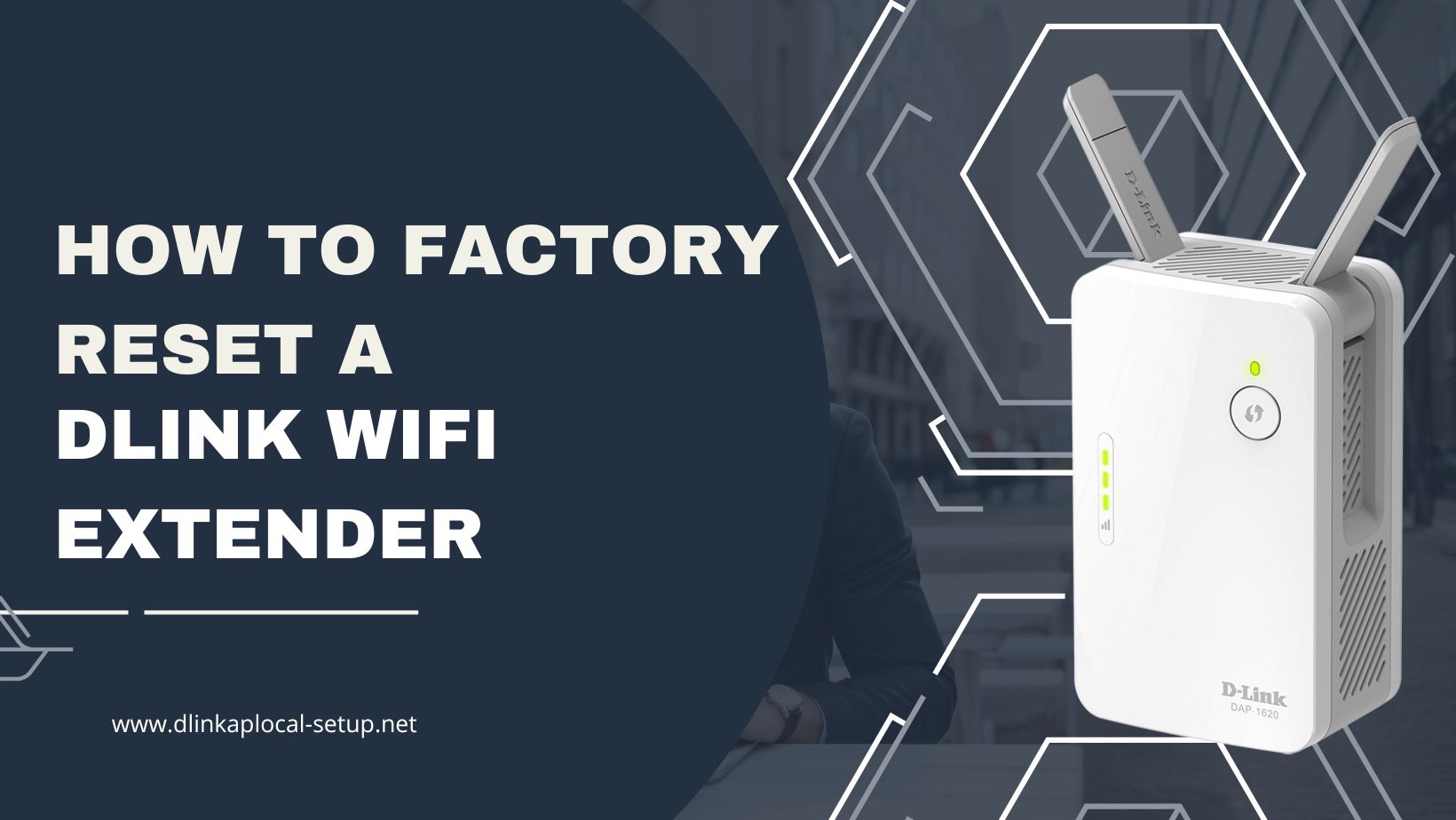 Read more about the article How to Factory Reset Dlink WiFi Extender