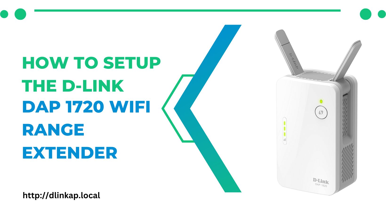 How to setup the D-Link DAP 1720 Extender