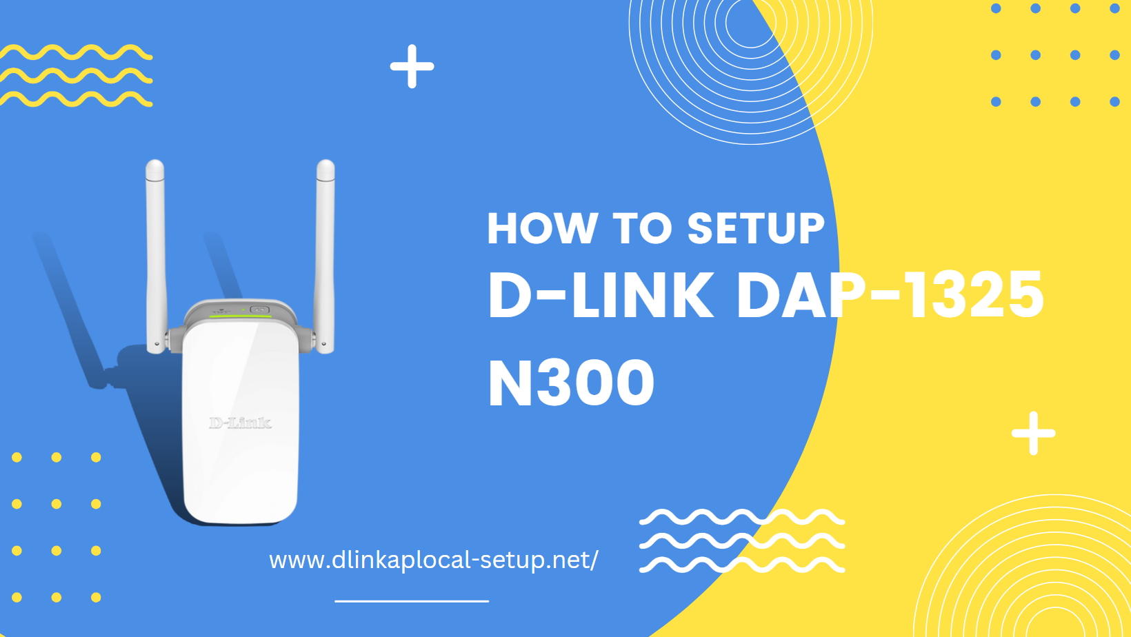 How to Setup D-Link DAP-1325 N300