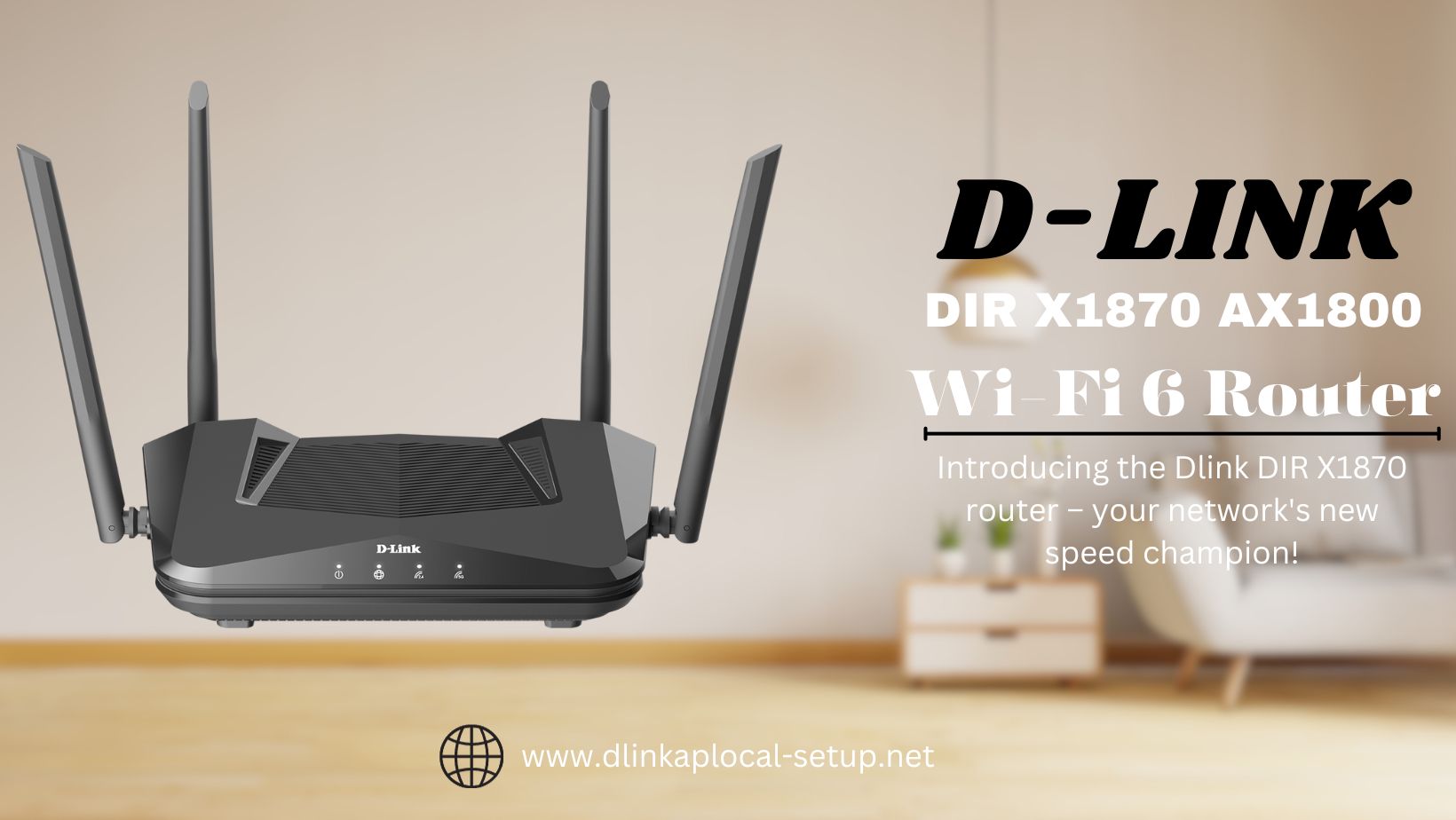 Read more about the article Setup Dlink DIR X1870 AX1800 Wi-Fi 6 Router – Dlinkrouter.local